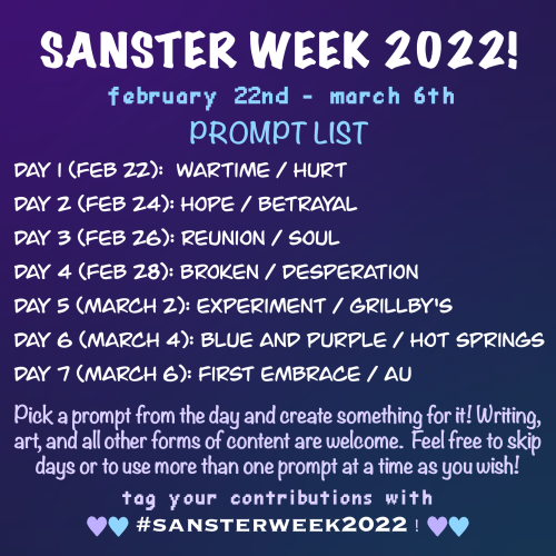 hyliantimelordin221b:Sanster week 2022 is here!!! There are two prompts for every other day, so yo