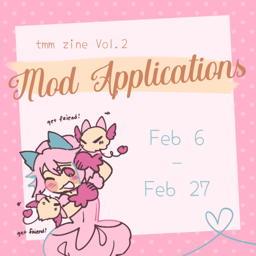 tmmzine: tmmzine:Mod Applications are open!Currently looking for graphics, formatting, and social mo