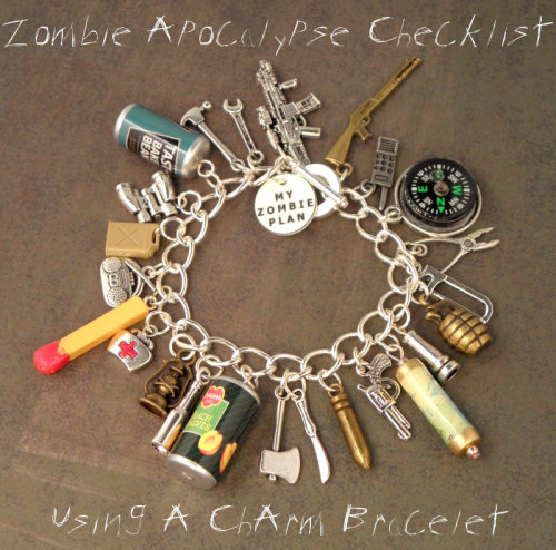 Zombie Apocalypse Checklist Charm Bracelet from Etsy Seller PlayBox here. DIY inspiration or preorde