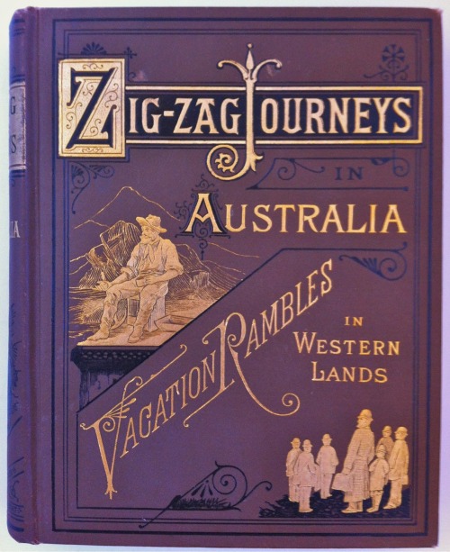 Zigzag Journeys in Australia or, A Visit to the Ocean World. Vacation Rambles in Western Lands. Heze