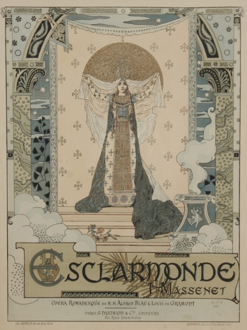 Auguste Francois GorguetEsclarmonde… Opera Romanesque, 1889