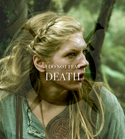 Quote swap: The Lord of the Rings and Vikings“I do not fear death.”