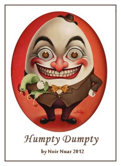 peterschlehmil: peterschlehmil: Alice in Wonderland: Humpty Dumpty - by NoirNuar 2012 Humpty Dum