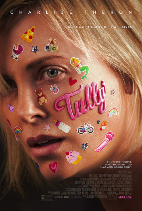 Official poster for Tully. In theaters April 20th.