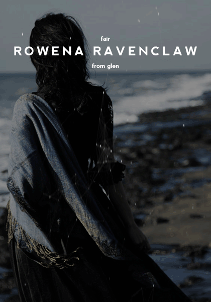 ravenclawes: hp posters → rowena ravenclaw wit beyond measure is man’s greatest trea