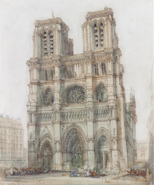 theegoist: David Roberts (Scottish, 1796-1864) - Notre Dame, Paris, Watercolor over pencil, heighten