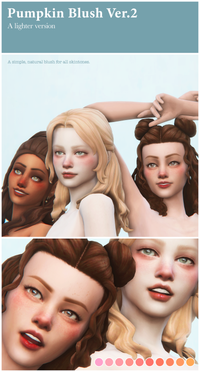 Pumpkin Blush - V2A cute and natural blush that you can use with all skin tones. I downloaded this b