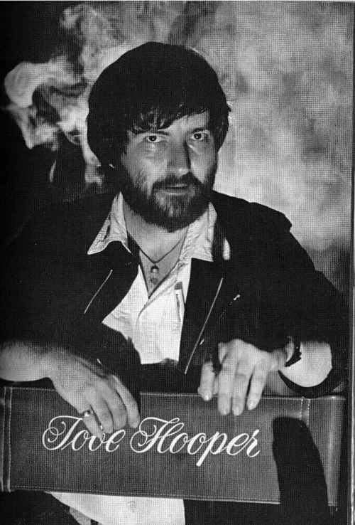 hrbloodengutz12: R.I.P. Tobe Hooper (1943 - 2017) 