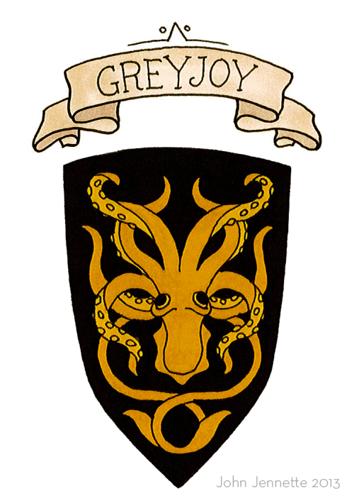 johnjennetteart: HOUSE GREYJOY • Pyke • We Do Not Sow Black, a gold kraken House Greyjoy h