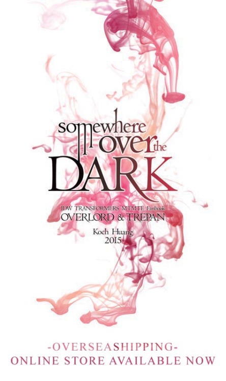 koch43:  koch43:  !!!ONLINE STORE AVAILABLE NOW!!!《Somewhere over the DARK》The anthology of all long-posts of Overlord and Trepan, 　Art and Script: Koch Huang, that’s me.　Special Guests: Alex Milne ( markerguru001​ ), Coralus ( coralus​