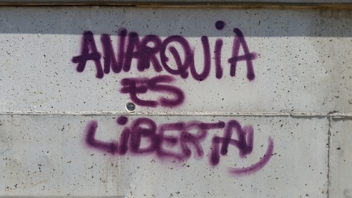 ‘Anarchy is freedom’Carmel, Barcelona, August 2017