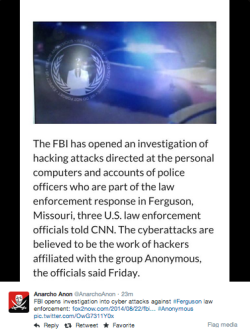 socialjusticekoolaid:  Damn, Anonymous don’t play! Less than 24 hours after a new investigation was launched into cyberattacks related to the murder of Mike Brown, Anonymous has released the info on FBI agents involved with the case… no church in