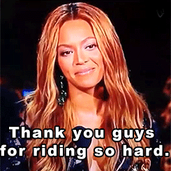 FUCK YES BEYONCÉ