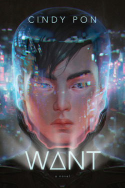 Superheroesincolor:    Want   (2017) By Cindy Pon “Jason Zhou Survives In A Divided