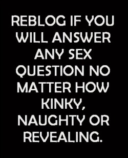 taint3d69:  fvckmenumbbb:  sirmann:  sheralton2:  bigbubblebutt:  Yes sir  Yesss  Yup bring it Ask away….  Ask away 😜  Ask for what you REALLY wanna know!  😋😋😋😋