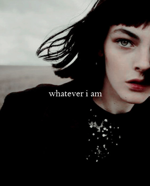 epitaaph:“Whatever I am,” she thought, pressing her hand to the wall, “let it be enough.”