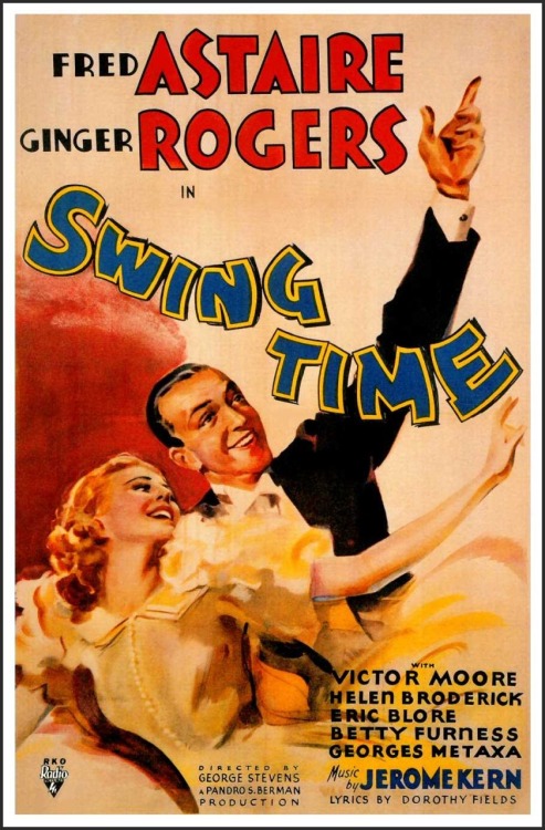 1930sglamourandstyle: Poster for Swing Time (1936), starring Fred Astaire and Ginger Rogers. Music b