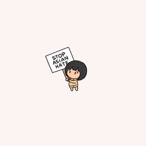 chibird:As you all may know, I am an Asian American, and the rise in anti-Asian hate crimes in the U