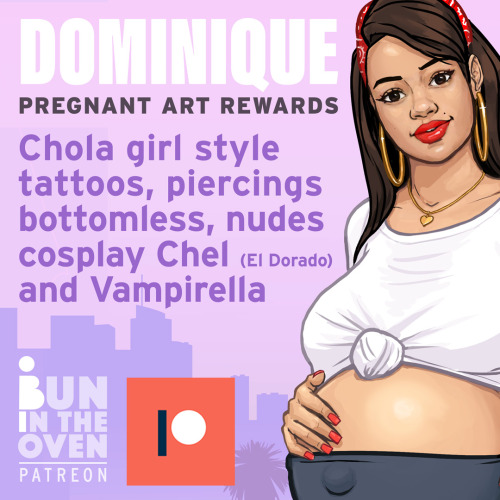 Chola girl style outfits for my pregnant art model Dominique. Also some very sexy cosplay as Chel (E