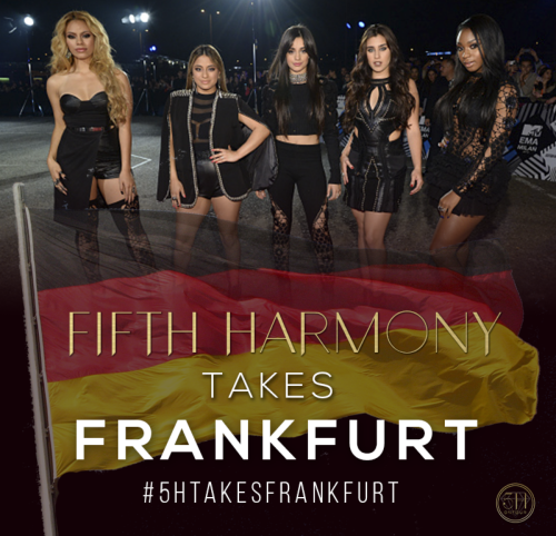 GERMANY! It’s your turn! Fifth Harmony is taking over Frankfurt for the first time EVER Ready?