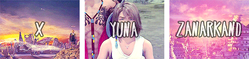 finalaeon:  Final Fantasy X + A-Z 