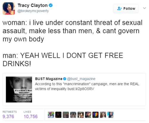 marsinlibra: jas720:And anti-feminists say the things feminists talk about are petty. Women get free