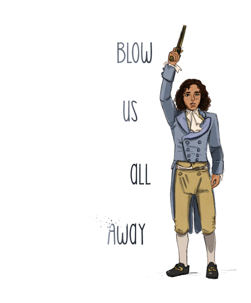 0tterp0p:Song titles/sketches from Hamilton MOSTLY from Act 2 because I LIKE MAKING MYSELF SAD.