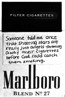 cigarette-memories:  Someone told me once