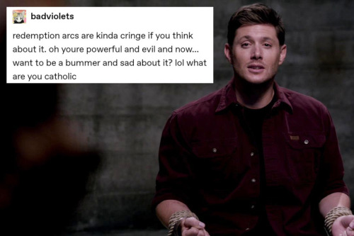 sundryvillains:demon dean’s greatest hits + text posts (9/?)bonus: