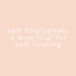 sheisrecovering:  self forgiveness is essential