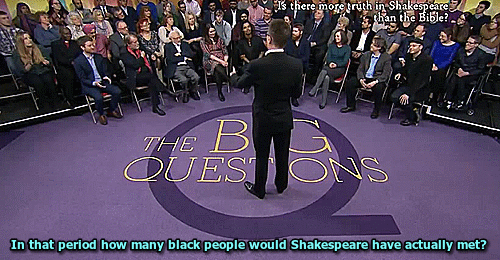 nemesispawn:biscuitsarenice:The Big Questions:  Is there more truth in Shakespeare than the Bible?Ak
