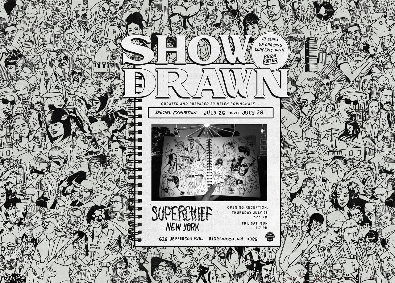 In celebration of a decade of concert drawing, Superchief New York is hosting a special weekend exhibit of over 200 sketchbook pages. Thursday, July 25 - 28. The companion Show Drawn book is available at showdrawnbook.com Details here!