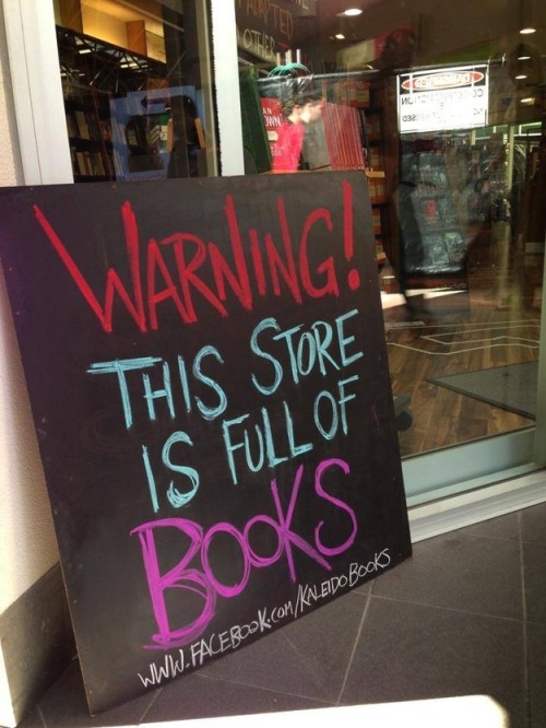 victoriousvocabulary: Signs @ Kaleido Books in Perth, Australia More here. EVERY BOOK IS A TARD