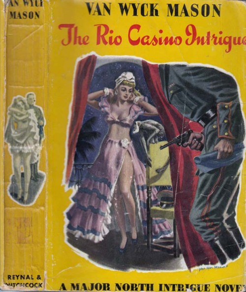 The Rio Casino Intrigue. Van Wyck Mason. New York: Reynal and Hitchcock, (1941). First edition.