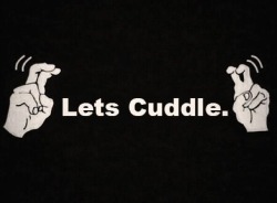 dustie1234:  electricunderwear:  dustie321:  Yeah, ” let’s cuddle ” ; )  I love “cuddling”   Source: dustie1234