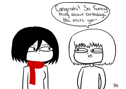 hanij-zoe:this became less about mikasa and more about my dumb sense of humor.happy birthday you fucking queen