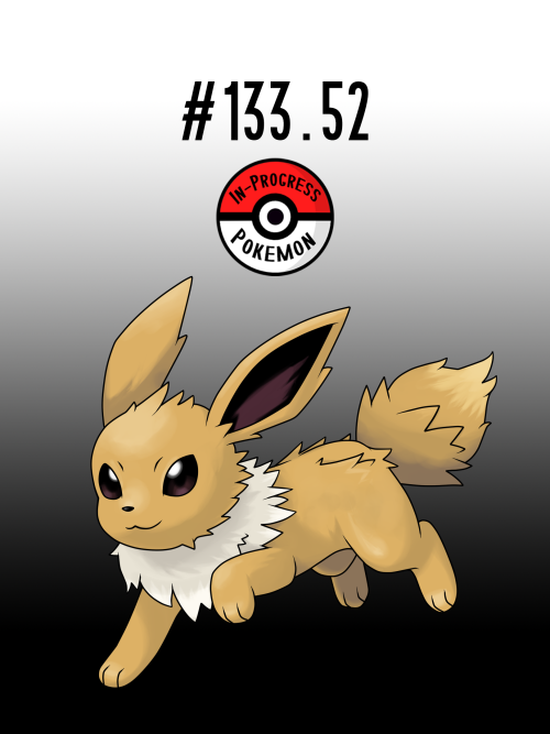 inprogresspokemon: #1333.52 - Eevee are easily influenced by their environment, and can ev