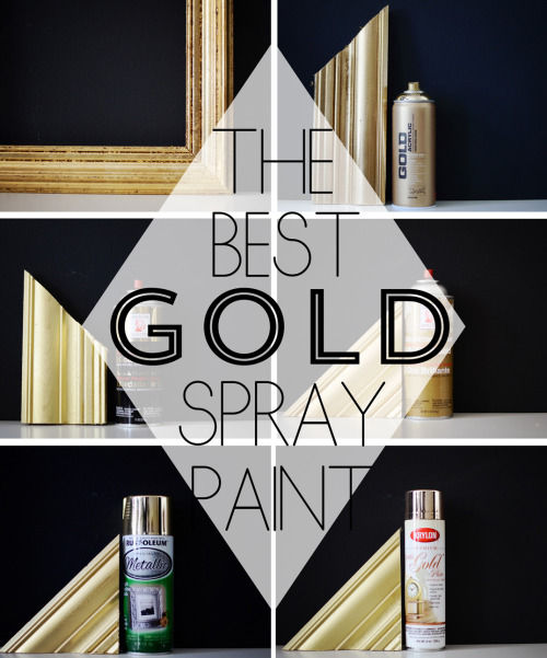 excellenceasahabit:  I found this post on finding the best gold spray paint on Cupcakes and Cashmere