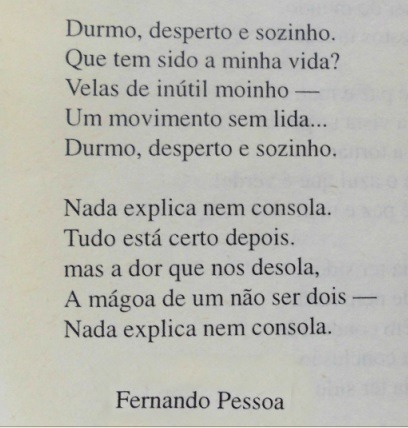  Aqui está-se sossegado, Fernando Pessoa, Em ‘Poesias Inéditas (1919-1930). Fernando Pessoa. (Nota prévia de Vitorino Nemésio e notas de Jorge Nemésio.) Lisboa: Ática, 1956 (imp. 1990)’ 