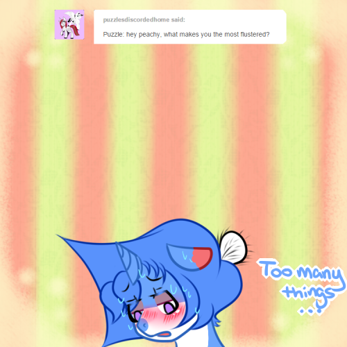 questions-for-peachy:  Too many to count.   D'aww, it’s okay Peachy~ <3