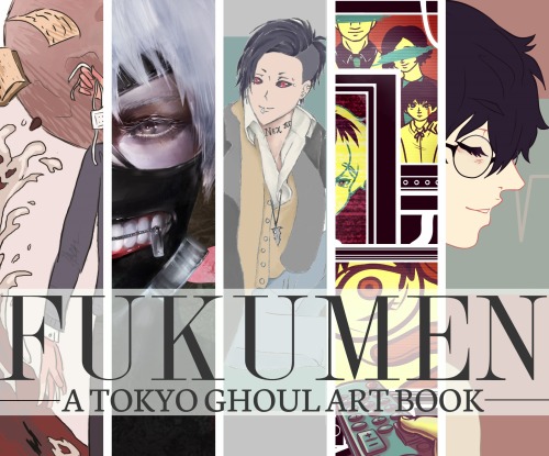 tokyoghoulbook:  artists featured above, from left to right: desferal, aquacrown, rachetunicorns, se