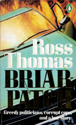 Briarpatch, by Ross Thomas (Penguin, 1987).From Ebay.