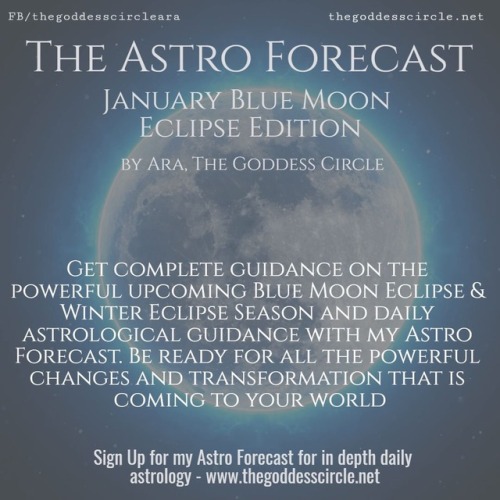 The Astro forecast by The Goddess CircleYou an follow her on Facebook & instagram!!