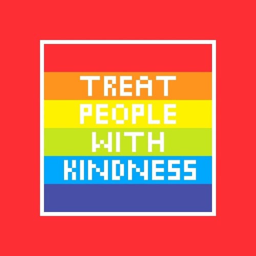 pride-pixels://treat people with kindness//