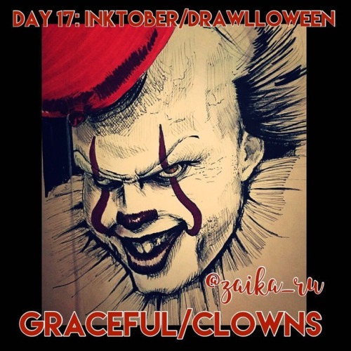 Day 17: Inktober “graceful” and Drawlloween is “clown.” I ditched the gracef