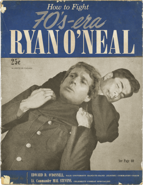 How to Fight 70′s-Era Ryan O’Neal