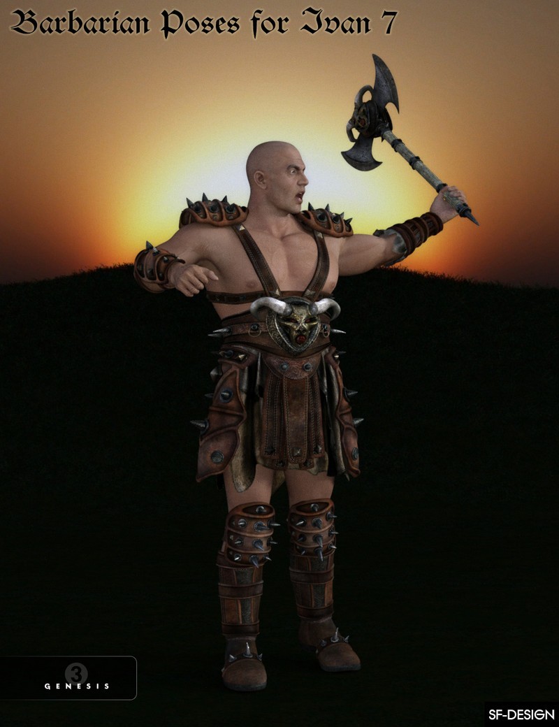  Wake up the Barbarian in Ivan 7! 16 poses for Ivan 7 is available now by SFD!  Designed