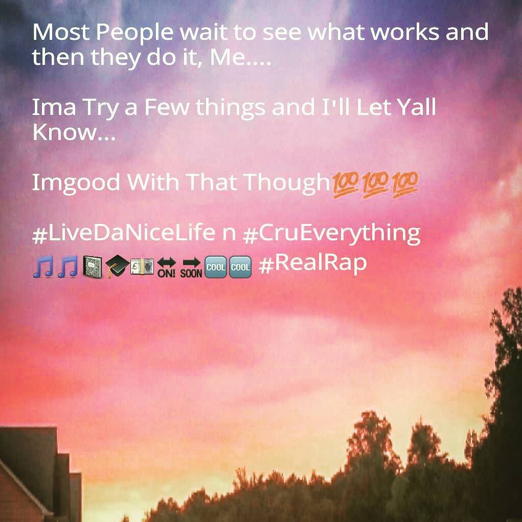 #JustSomeWords #ThinkAboutIt then #CruEverything #NICELIFE #WeWorking 