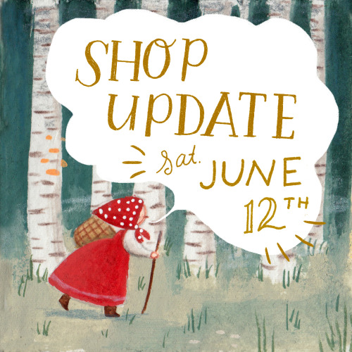 I’m updating my shop this Saturday, June 12th at 11am PST! There will be new prints, stickers, color