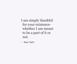 wordsnquotes:  wordsnquotes-online:Beau Taplin | @wordsnquotes-online​